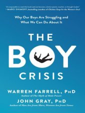 book The Boy Crisis: Why Our Boys Are Struggling and What We Can Do about It