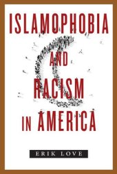 book Islamophobia and Racism in America