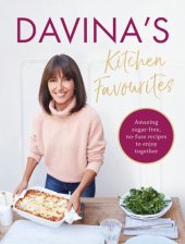 book Davina´s Kitchen Favourites Amazing, sugar-free, no-fuss recipes to enjoy together