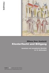 book Klosterflucht Und Bittgang: Apostasie Und Monastische Mobilitat Im 15. Jahrhundert