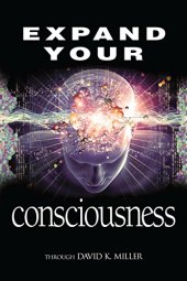 book Expand Your Consciousness: Universal Consciousness: the Next Step for Humanity