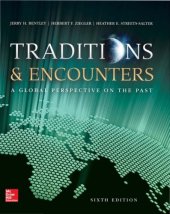 book Traditions & Encounters: A Global Perspective on the Past, 6th Edition