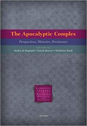 book The Apocalyptic Complex: Perspectives, Histories, Persistence