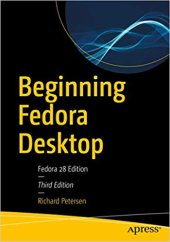 book Beginning Fedora Desktop: Fedora 28 Edition