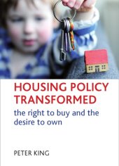 book Housing Policy Transformed: The Right to Buy and the Desire to Own