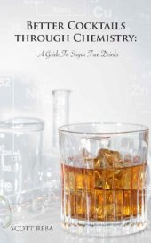 book Better Cocktails Through Chemistry A Guide To Sugar Free Drinks