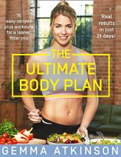 book The Ultimate Body Plan: 75 easy recipes plus workouts for a leaner, fitter you