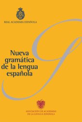 book Nueva gramática de la lengua española. Morfología. Sintaxis. Fonética y fonología