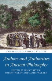 book Authors and Authorities in Ancient Philosophy