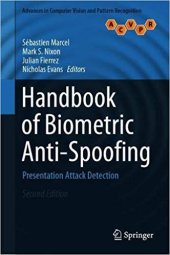 book Handbook of Biometric Anti-Spoofing: Presentation Attack Detection