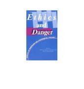 book Ethics and Danger: Essays on Heidegger and Continental Thought