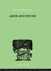 book Amor and Psyche: The Psychic Development of the Feminine