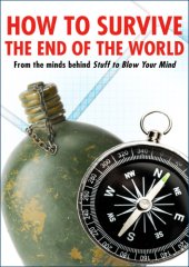 book How to Survive the End of the World