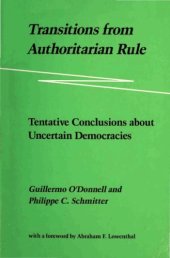 book Transitions from Authoritarian Rule: Tentative Conclusions about Uncertain Democracies