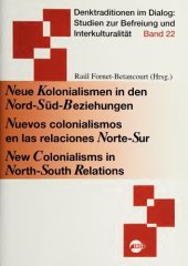 book Neue Kolonialismen in den Nord-Süd-Beziehungen. Nuevos colonialismos en las relaciones Norte-Sur. New Colonialisms in North-South Relations