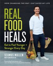 book Real Food Heals Eat to Feel Younger and Stronger Every Day