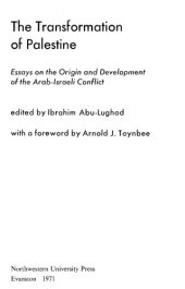 book The Transformation of Palestine: Essays on the Origin and Development of the Arab-Israeli Conflict