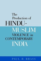 book The Production of Hindu-Muslim Violence in Contemporary India