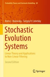 book Stochastic Evolution Systems: Linear Theory and Applications to Non-Linear Filtering