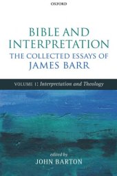 book Bible and Interpretation. Collected Essays, ed. John Barton (3 vols)