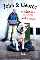 book John & George: O cão que mudou minha vida