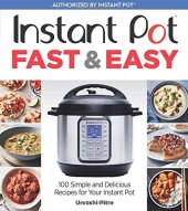 book Instant Pot Fast & Easy: 100 Simple and Delicious Recipes for Your Instant Pot