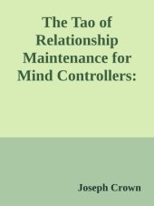 book The Tao of Relationship Maintenance for Mind Controllers