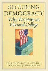 book Securing Democracy: Why We Have an Electoral College