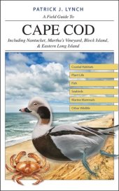 book A Field Guide to Cape Cod: Including Nantucket, Martha’s Vineyard, Block Island, and Eastern Long Island