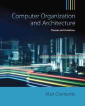 book Computer Organization & Architecture: Themes and Variations