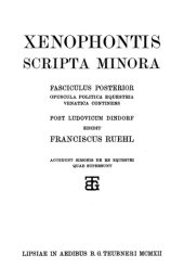 book Xenophontis Scripta minora, Fasc. II Opuscula politica, equestria, venatica