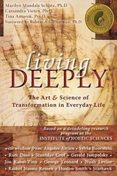 book Living Deeply: The Art & Science of Transformation in Everyday Life