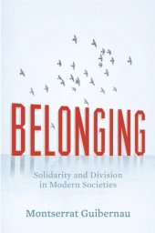 book Belonging: Solidarity and Division in Modern Societies