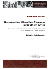 book Documenting Liberation Struggles in Southern Africa Select papers from the Nordic Africa Documentation Project workshop, 26–27 November 2009, Pretoria, South Africa