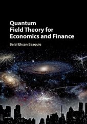 book Quantum Field Theory for Economics and Finance