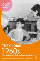 book The Global 1960s: Convention, Contest and Counterculture