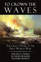 book To Crown the Waves: The Great Navies of the First World War