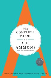 book The Complete Poems of A. R. Ammons: Volume 1 1955-1977