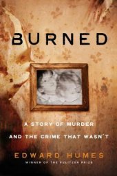 book Burned: A Story of a Murder and the Crime that Wasn’t