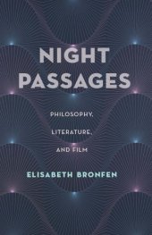 book Night Passages: Philosophy, Literature, and Film