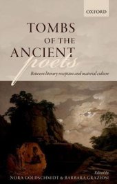 book Tombs of the Ancient Poets: Between Literary Reception and Material Culture