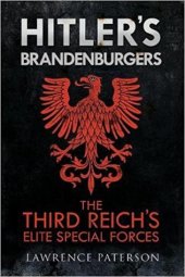 book Hitler’s Brandenburgers: The Third Reich’s Elite Special Forces