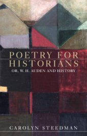 book Poetry for Historians: Or, W. H. Auden and History