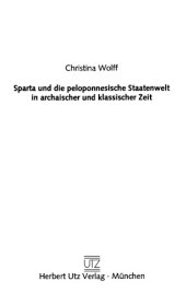 book Sparta und die peloponnesische Staatenwelt in archaischer und klassischer Zeit