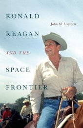 book Ronald Reagan and the Space Frontier