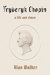 book Fryderyk Chopin: A Life and Times