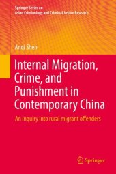 book Internal Migration, Crime, and Punishment in Contemporary China: An inquiry into rural migrant offenders