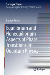 book Equilibrium and Nonequilibrium Aspects of Phase Transitions in Quantum Physics