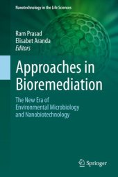 book Approaches in Bioremediation: The New Era of Environmental Microbiology and Nanobiotechnology