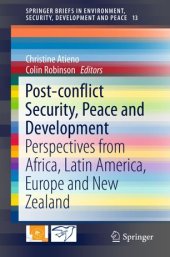 book Post-conflict Security, Peace and Development: Perspectives from Africa, Latin America, Europe and New Zealand